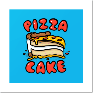 Pizza Cake! Posters and Art